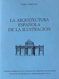 La arquitectura española de la ilustración