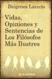 Vidas, opiniones y sentencias de los filósofos más ilustres