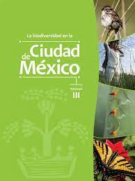 La biodiversidad en la Ciudad de Mexica