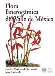 Flora fanerogámica del Valle de Mexico