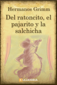 Del ratoncito, el pajarito y la salchicha