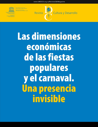 Cultura y desarrollo, 5: Las dimensiones económicas de las fiestas carnavalescas en América Latina y el Caribe