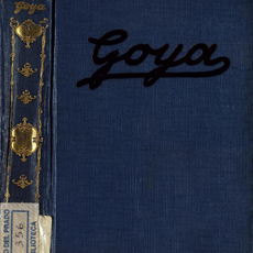 Goya: Su vida sus obras