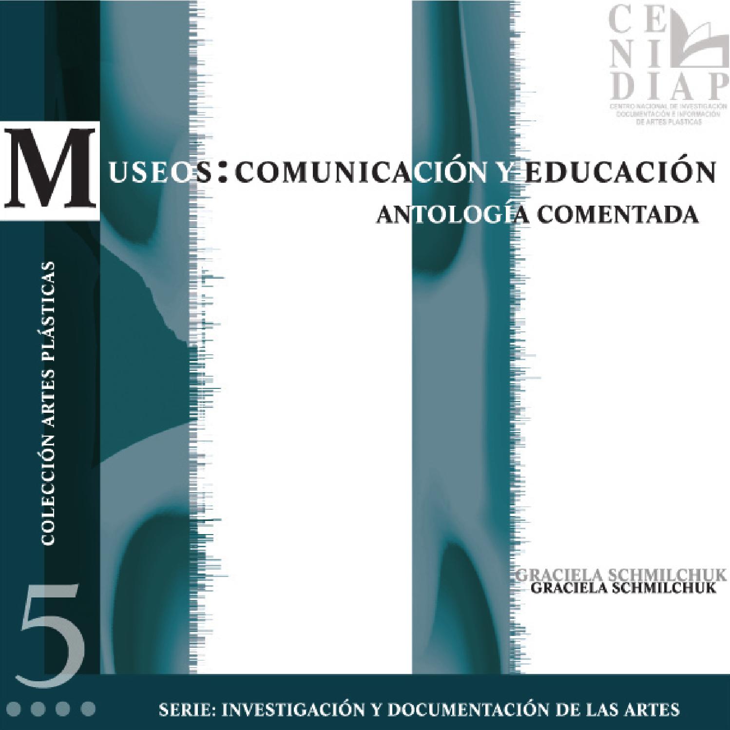 Museos: comunicacion y educacion. Antologia comentada