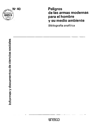 Peligros de las armas modernas para el hombre y su medio ambiente: bibliografía analítica