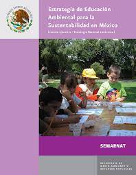 Estrategia de Educación Ambiental para la sustentabilidad en México