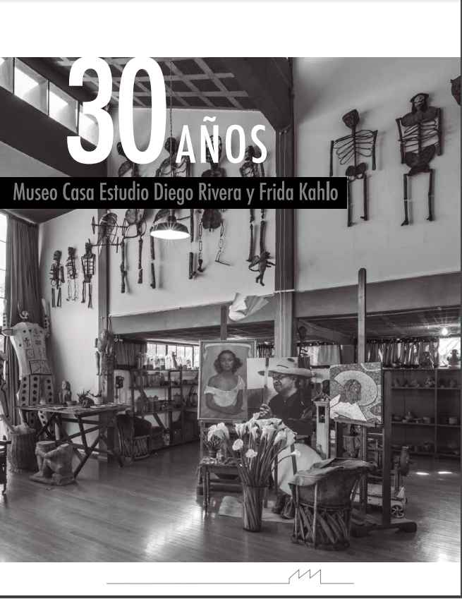 30 años museo casa estudio de Diego Rivera y Frida Kahlo